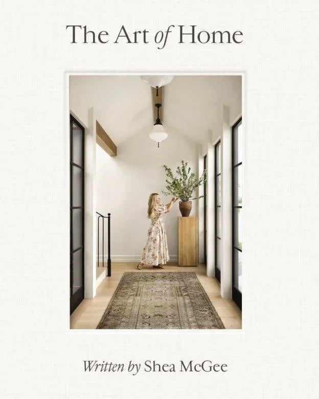 Art of Home : A Designer Guide To Creating an Elevated Yet