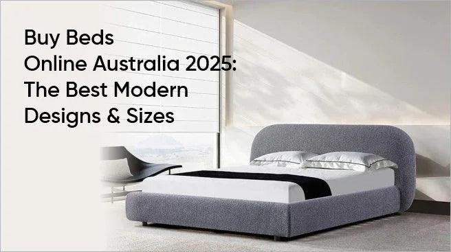 Buy Beds Online Australia 2025: The Best Modern Designs & Sizes