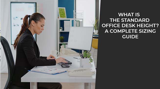 woman working at ergonomic office desk setup with proper chair and desk height alignment