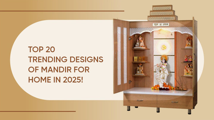 Top 20 Trending Designs of Mandir for Home in 2025